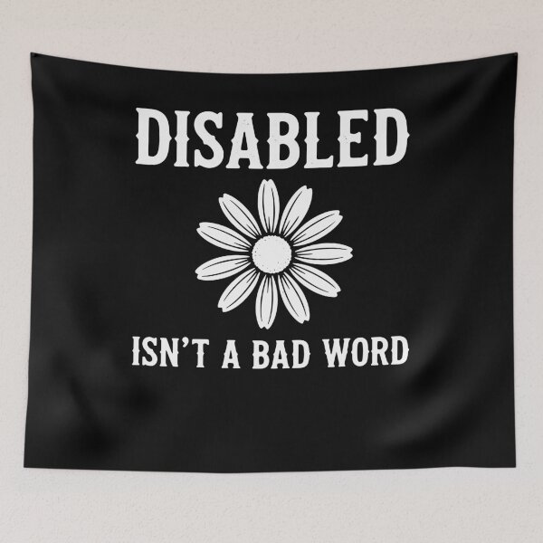 Item preview, Disability Awareness Disabled Isn't A Bad Word designed and sold by LuminOrb.