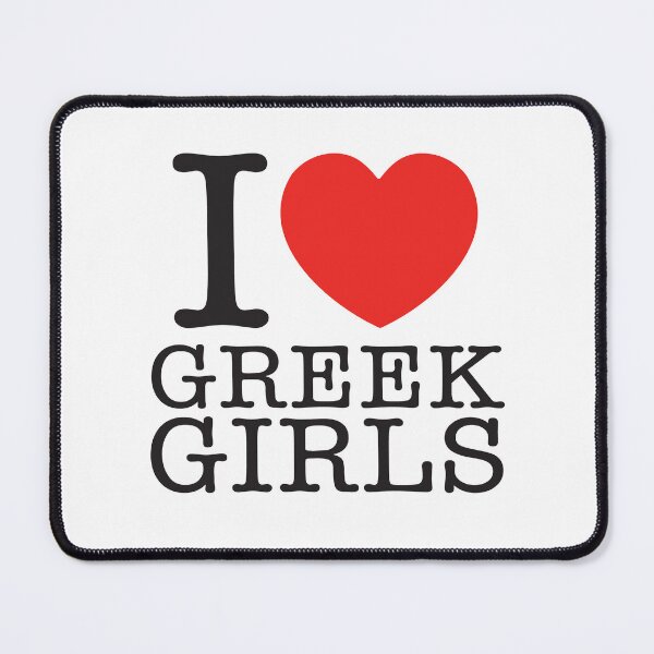 Item preview, I Love Greek Girls designed and sold by shitpostee.