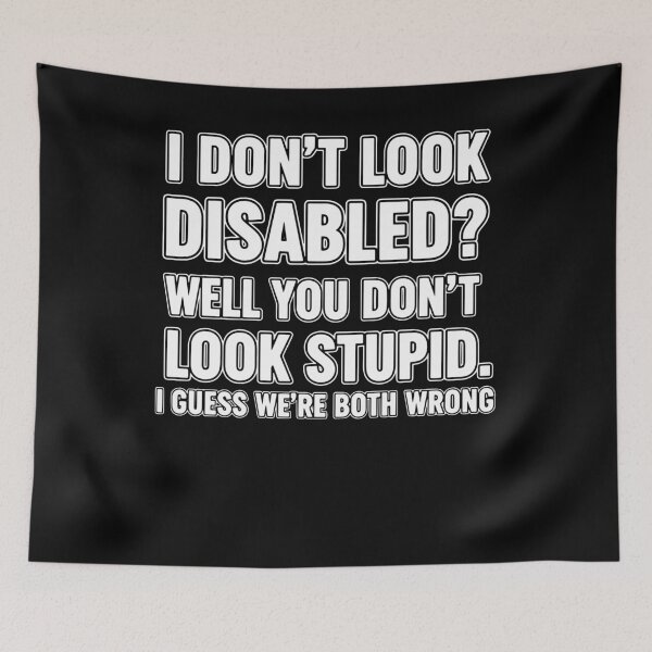 Item preview, Disability Awareness I Dont Look Disabled Quote designed and sold by LuminOrb.