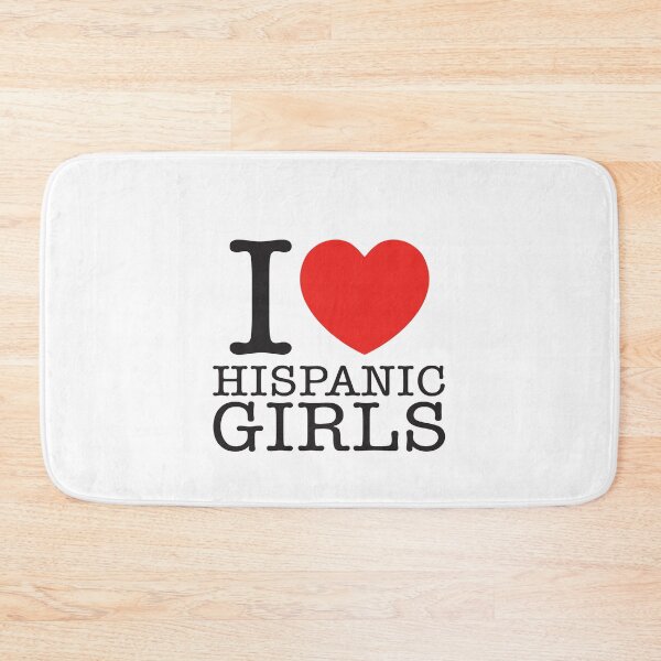 Item preview, I Love Hispanic Girls designed and sold by shitpostee.
