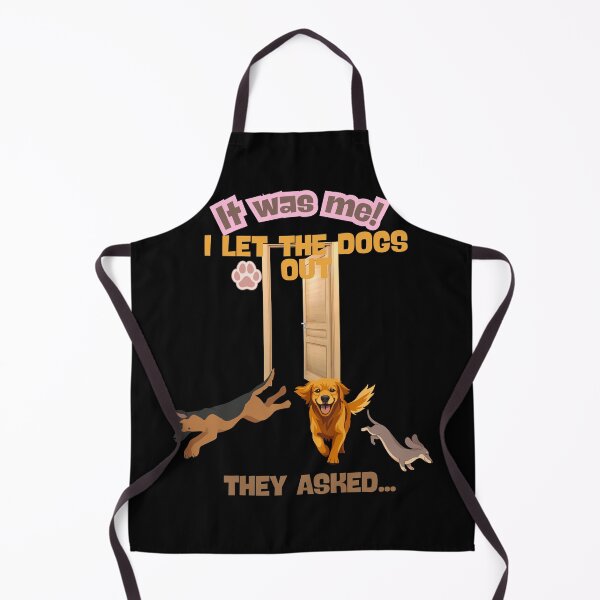 Item preview, It Was Me I Let The Dogs Out They Asked Funny Gift For Dog Mum designed and sold by super-think.