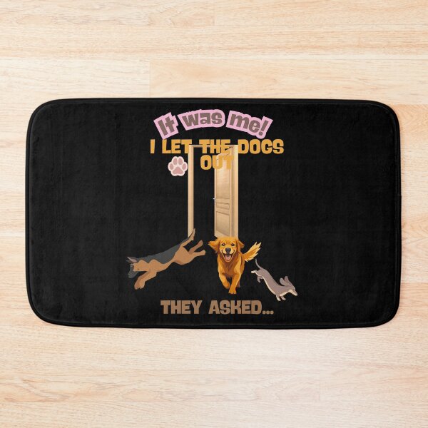 Item preview, It Was Me I Let The Dogs Out They Asked Funny Gift For Dog Mum designed and sold by super-think.