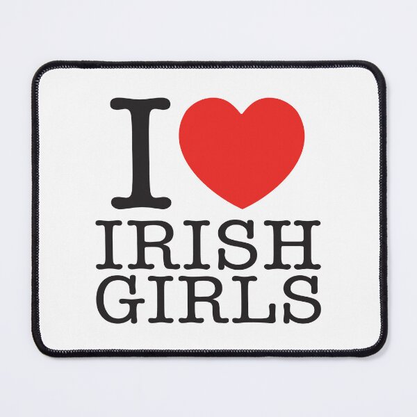 Item preview, I Love Irish Girls designed and sold by shitpostee.
