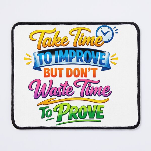 Item preview, Take Time To Improve Typography Design | Motivational Quote Colorful T-Shirt Graphic designed and sold by arnabscreativeworld.