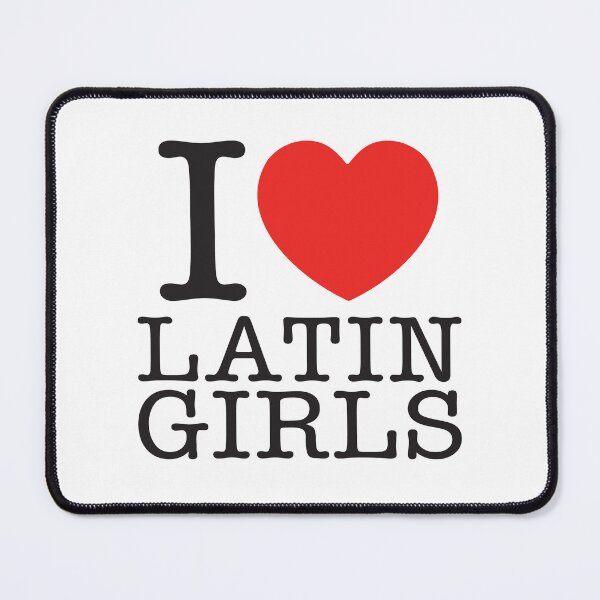Item preview, I Love Latin Girls designed and sold by shitpostee.