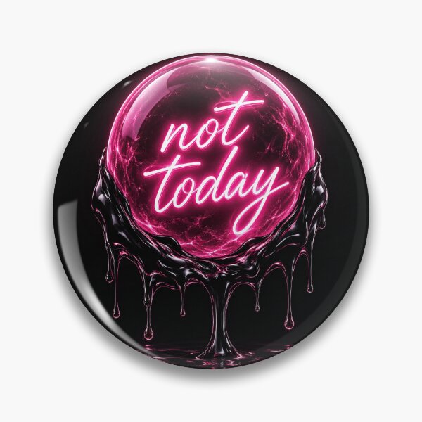 Item preview, Not Today Neon Pink Glowing Orb Dripping Liquid Aesthetic designed and sold by miubiyori.