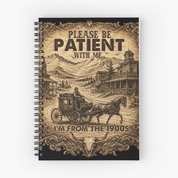 Item preview, Please Be Patient With Me I'm From The 1900s – Vintage Western Cowboy Retro Design designed and sold by Spyshirt.