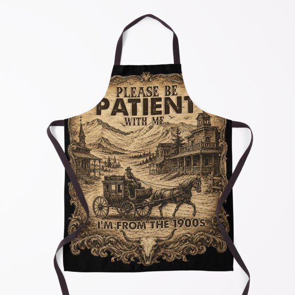 Item preview, Please Be Patient With Me I'm From The 1900s – Vintage Western Cowboy Retro Design designed and sold by Spyshirt.