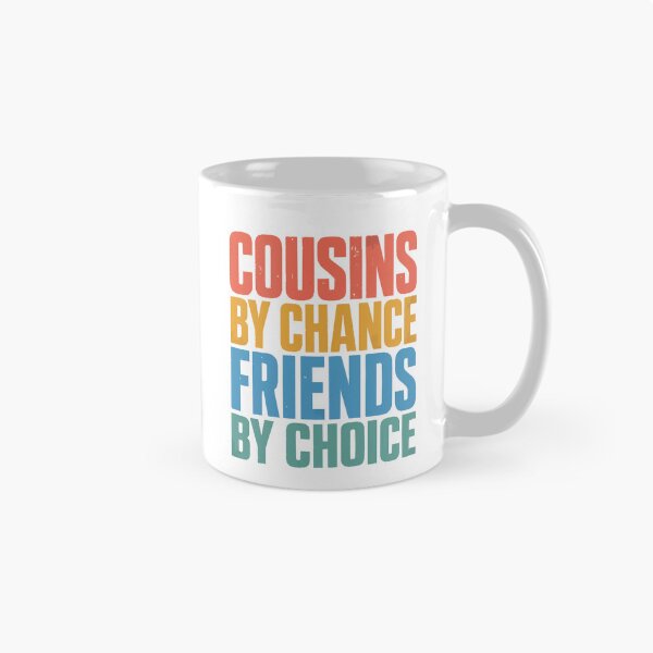 Item preview, Cousins By Chance Friends By Choice Cousin Best Friend Essential T-Shirt designed and sold by Maravillio.