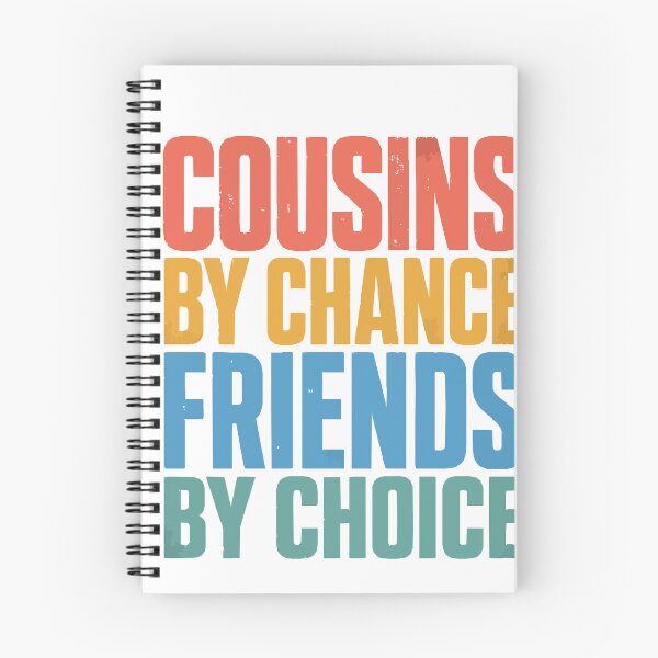 Item preview, Cousins By Chance Friends By Choice Cousin Best Friend Essential T-Shirt designed and sold by Maravillio.