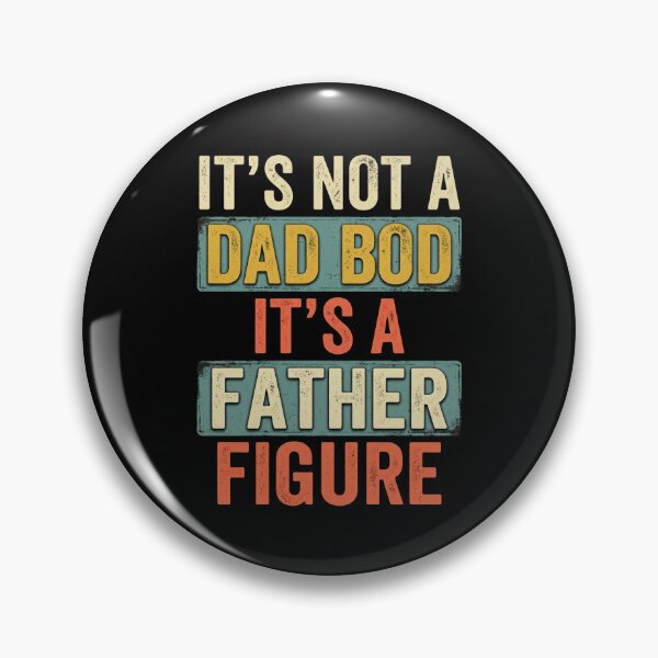 Item preview, It's Not A Dad Bod It's A Father Figure designed and sold by dudelinart.