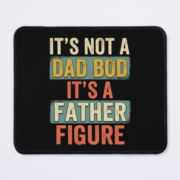 Item preview, It's Not A Dad Bod It's A Father Figure designed and sold by dudelinart.