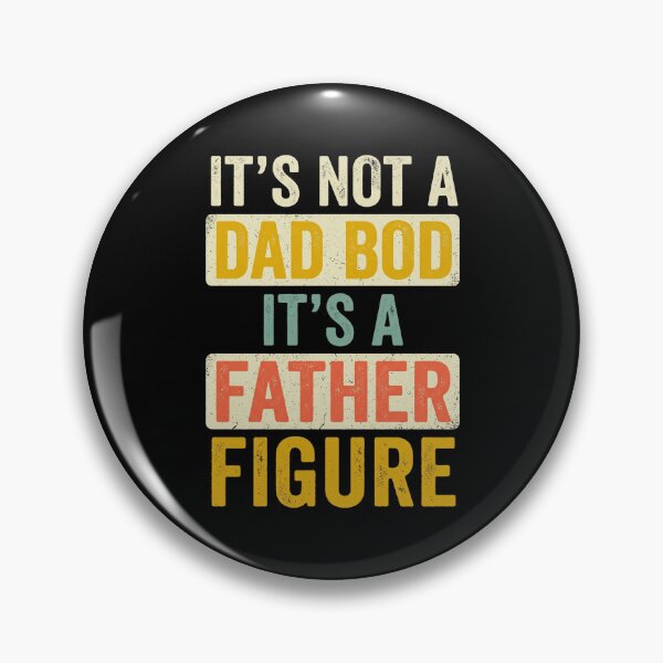 Item preview, It's Not A Dad Bod It's A Father Figure designed and sold by dudelinart.