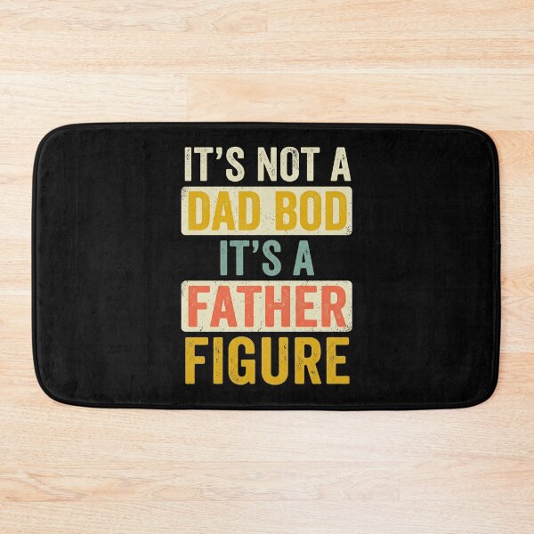 Item preview, It's Not A Dad Bod It's A Father Figure designed and sold by dudelinart.