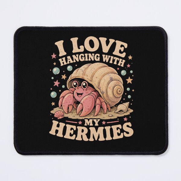 Item preview, I Love Hanging with My Hermies designed and sold by zoes-ink.