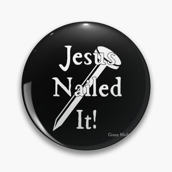 Item preview, Jesus Nailed It!  (White text/White Nail) designed and sold by GraceMadeArt.