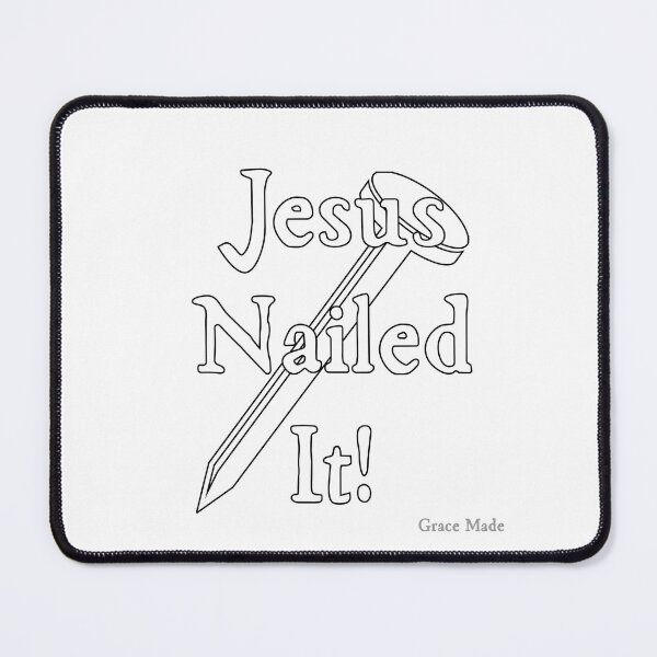 Item preview, Jesus Nailed It!  (White text/White Nail) designed and sold by GraceMadeArt.