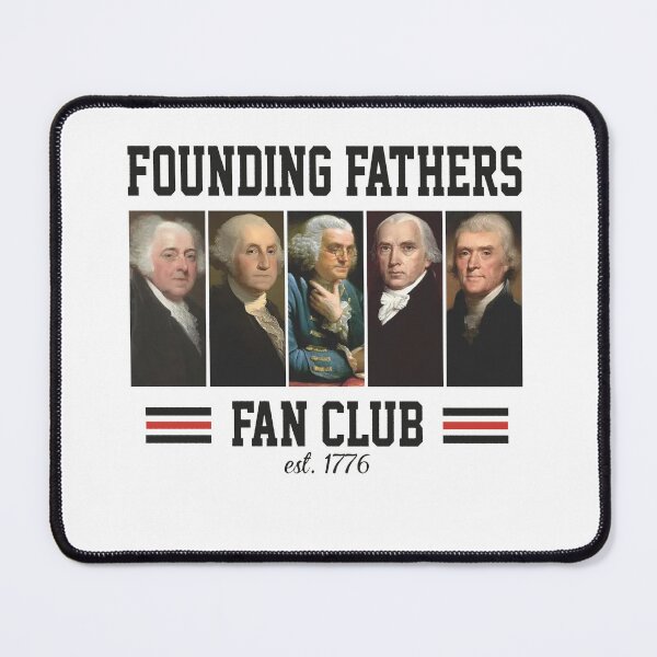 Item preview, Founding Fathers Fan Club 1776 designed and sold by kennedy-brook.
