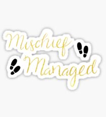 Mischief Managed Sticker