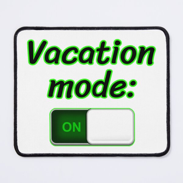 Item preview, Vacation Mode On Travel Quote Design designed and sold by PixelParinda.