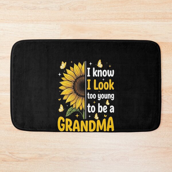 Item preview, I Know I Look Too Young To Be A Grandma Young Grandparent Woman designed and sold by SofenArt.