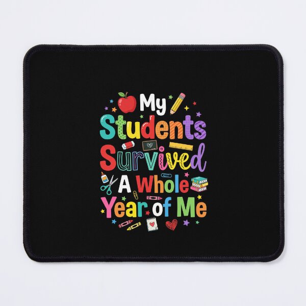 Item preview, My Students Survived A Whole Year Of Me Funny Teacher designed and sold by SofenArt.