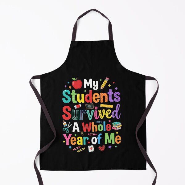 Item preview, My Students Survived A Whole Year Of Me Funny Teacher designed and sold by SofenArt.