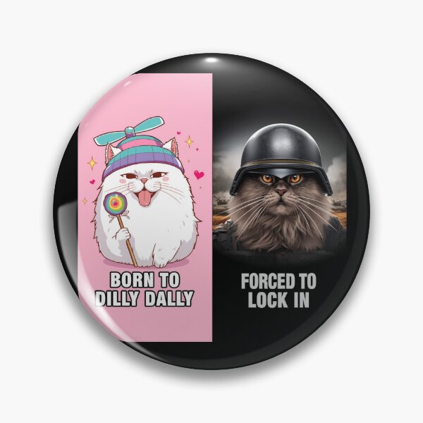 Item preview, Born to Dilly Dally, forced to lock in. designed and sold by zingbing.