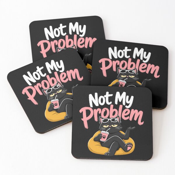 Item preview, Not My Problem Funny Black Cat Sarcastic Quote designed and sold by Sitred123.