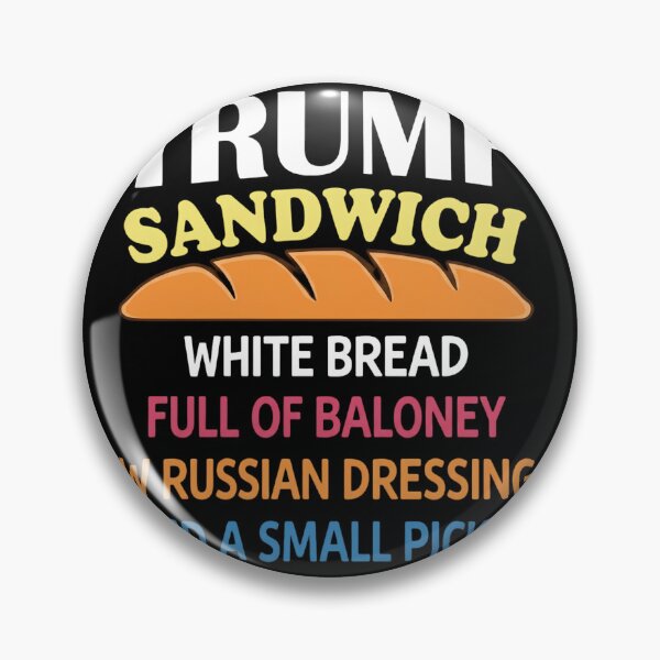 Item preview, Trump Sandwich Full Of Baloney Political Satire Design designed and sold by haitrieuic96.