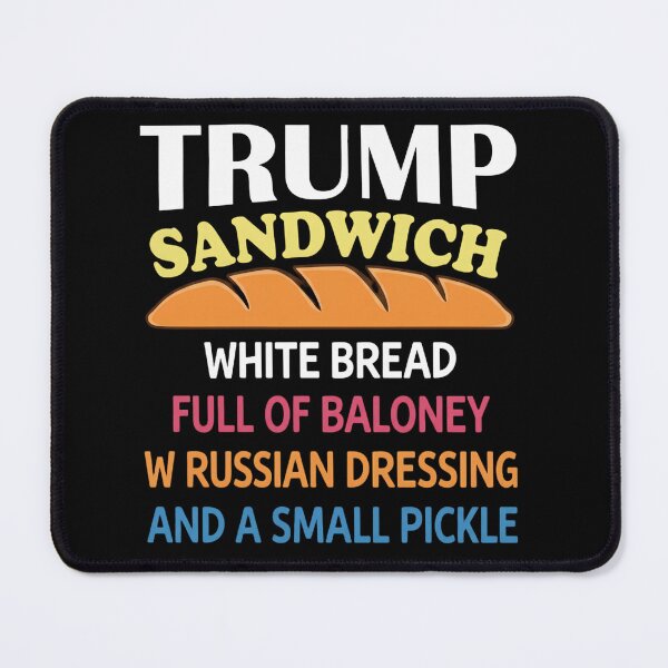Item preview, Trump Sandwich Full Of Baloney Political Satire Design designed and sold by haitrieuic96.