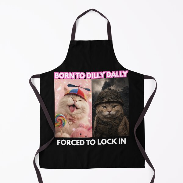 Item preview, Born to Dilly Dally, forced to lock in. designed and sold by zingbing.