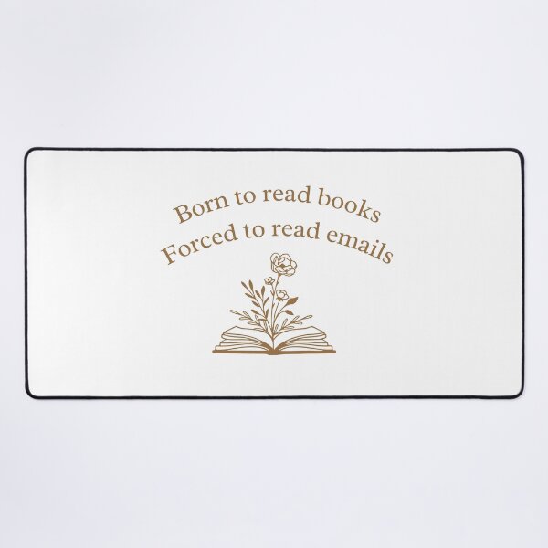 Item preview, Born To Read Books Forced To Read Emails Funny Quote designed and sold by VibeoCanvasShop.