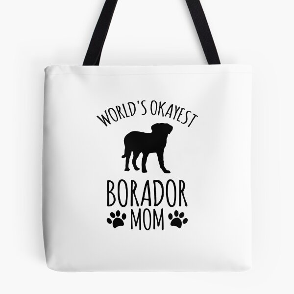 Item preview, Worlds Okayest Borador Mom - Dog Mom designed and sold by kindxinn.
