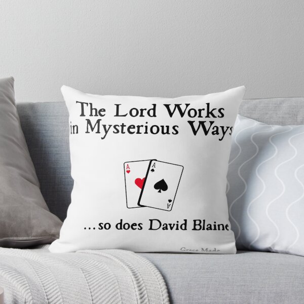 Item preview, The Lord Works in Mysterious Ways... so does David Blaine designed and sold by GraceMadeArt.