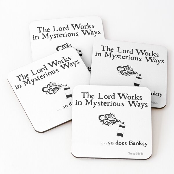 Item preview, The Lord Works in Mysterious Ways... so does Banksy designed and sold by GraceMadeArt.
