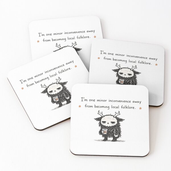 Item preview, One Minor Inconvenience From Becoming Local Folklore designed and sold by JossDesign15.
