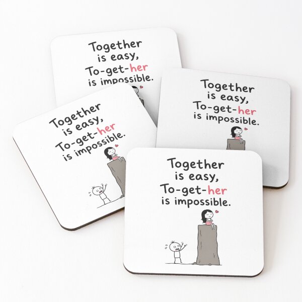 Item preview, Together Is Easy, To Get To Her Is Impossible designed and sold by ThreadVibeGo.