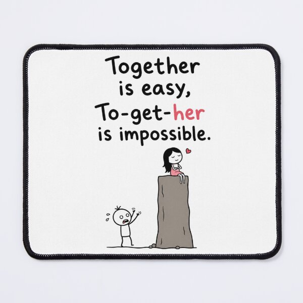 Item preview, Together Is Easy, To Get To Her Is Impossible designed and sold by ThreadVibeGo.