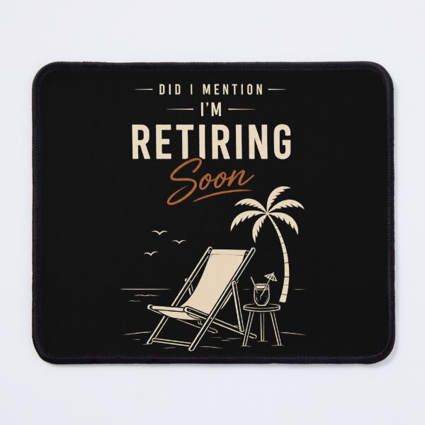 Item preview, Did I Mention I’m Retiring Soon – Funny Retirement Beach Chair Shirt designed and sold by La-Nuna.