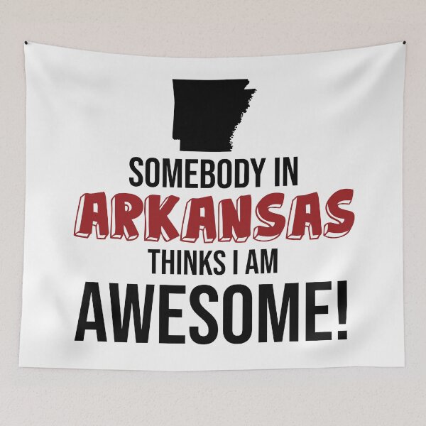 Item preview, Somebody In Arkansas Thinks I Am Awesome designed and sold by InspiredQuotes.