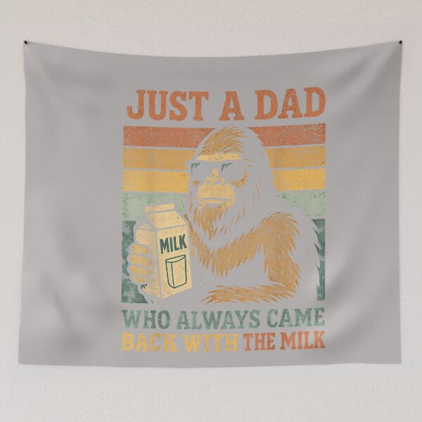 Item preview, Bigfoot Papa, Just A Dad Who Always Came Back with The Milk designed and sold by GreggRoss.
