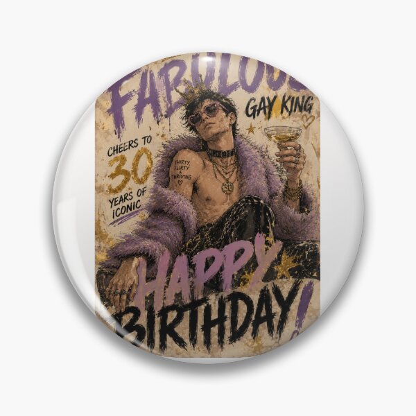 Item preview, Fabulous Gay King Thirty Flirty Thriving Birthday Celebration designed and sold by Places On Earth.