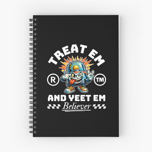 Item preview, Treat em and yeet em designed and sold by Peerless-Prime.