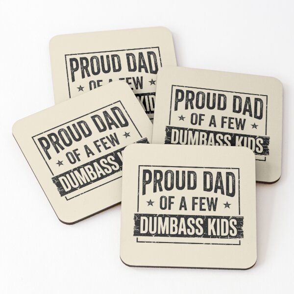 Item preview, Proud Dad of a Few Dumbass Kids designed and sold by dudelinart.