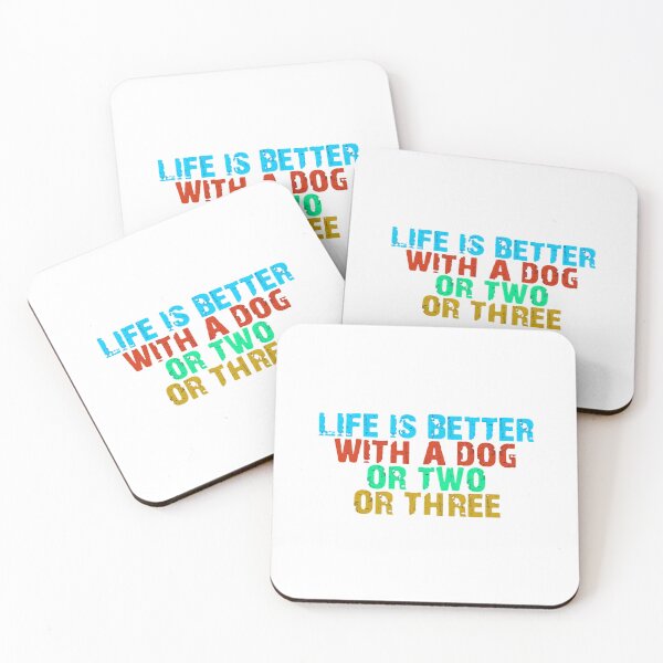 Item preview, Life Is Better With A Dog Or Two Or Three Dog Lover Pet Owner Canine Fan designed and sold by RetroMini2026.