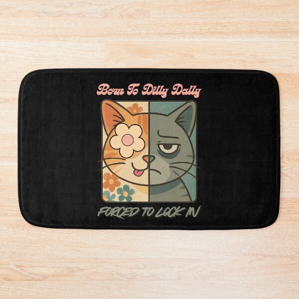 Item preview, Born to Dilly Dally, Forced to Lock In - Split Cat designed and sold by tellia-kallisto.