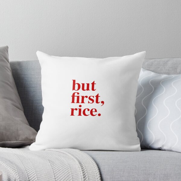 Item preview, but first, rice. — Bold Statement Tee | Humor Shirt | Unisex T-Shirt designed and sold by SweetRiceNeo.