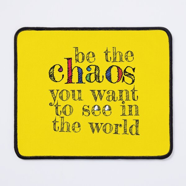 Item preview, Be the chaos designed and sold by justNickoli.