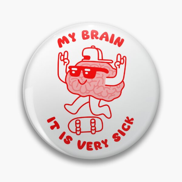 Item preview, Sick Brain designed and sold by DocHackenbush.